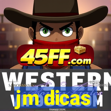 jm dicas